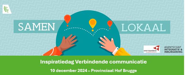 Inspiratiedag SAMEN LOKAAL - verbindende communicatie